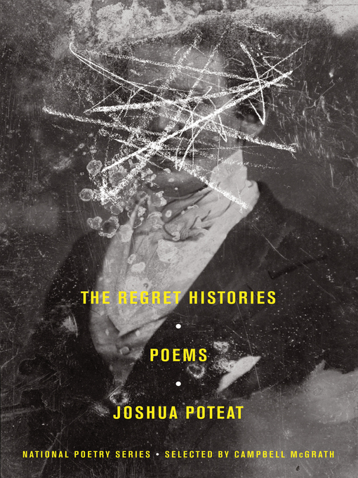 Title details for The Regret Histories by Joshua Poteat - Available